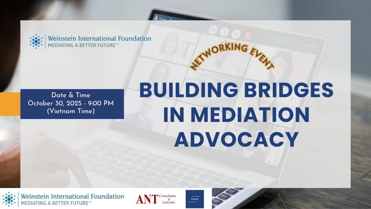 Building Bridges in Mediation Advocacy: Networking Event for Vietnam Students 2025