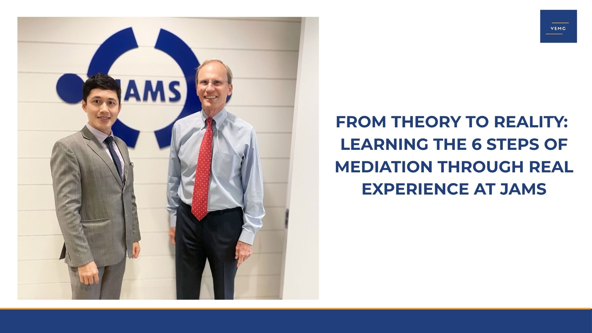 From Theory to Reality: Learning the 6 Steps of Mediation Through Real Experience at JAMS