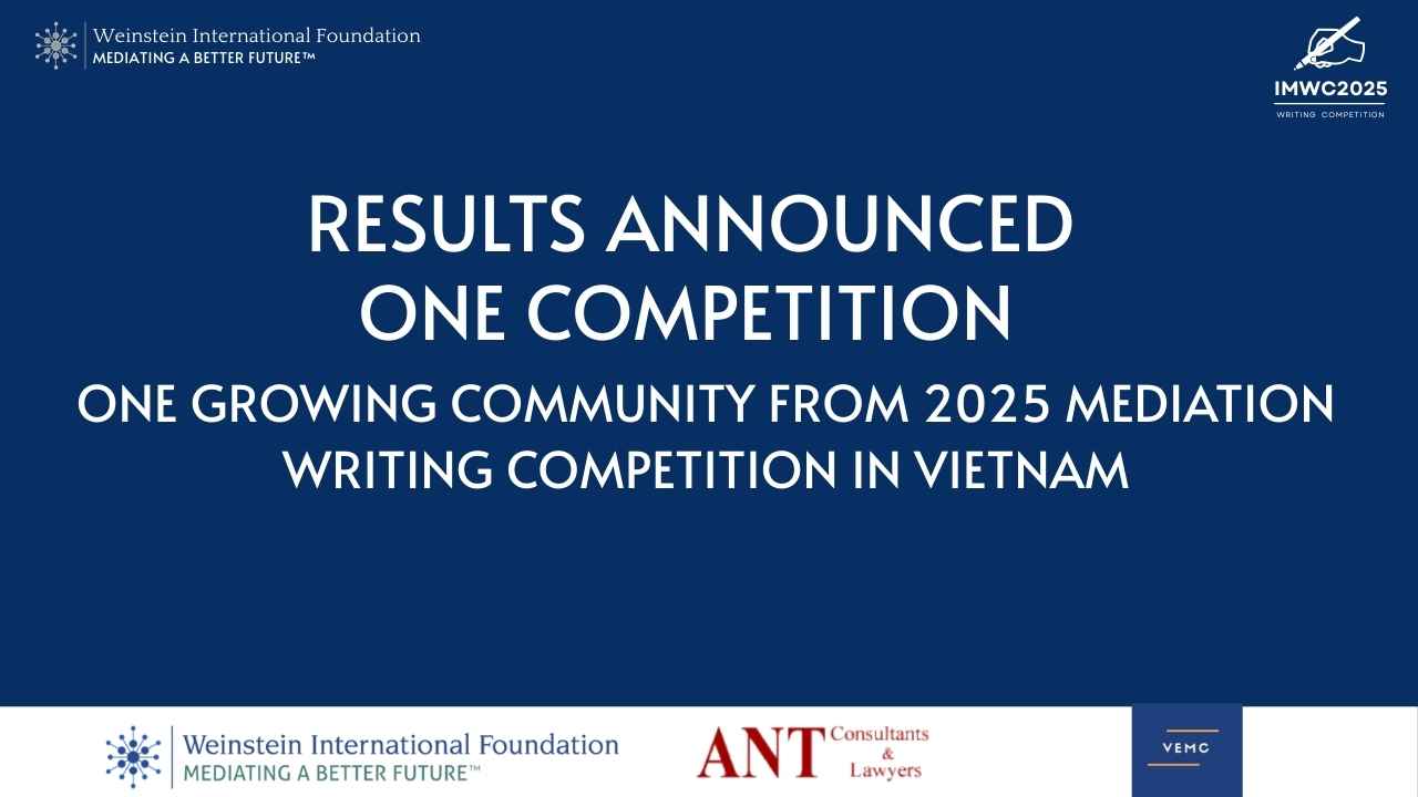 Results Announced: One Competition, One Growing Community from 2025 Mediation Writing Competition in Vietnam